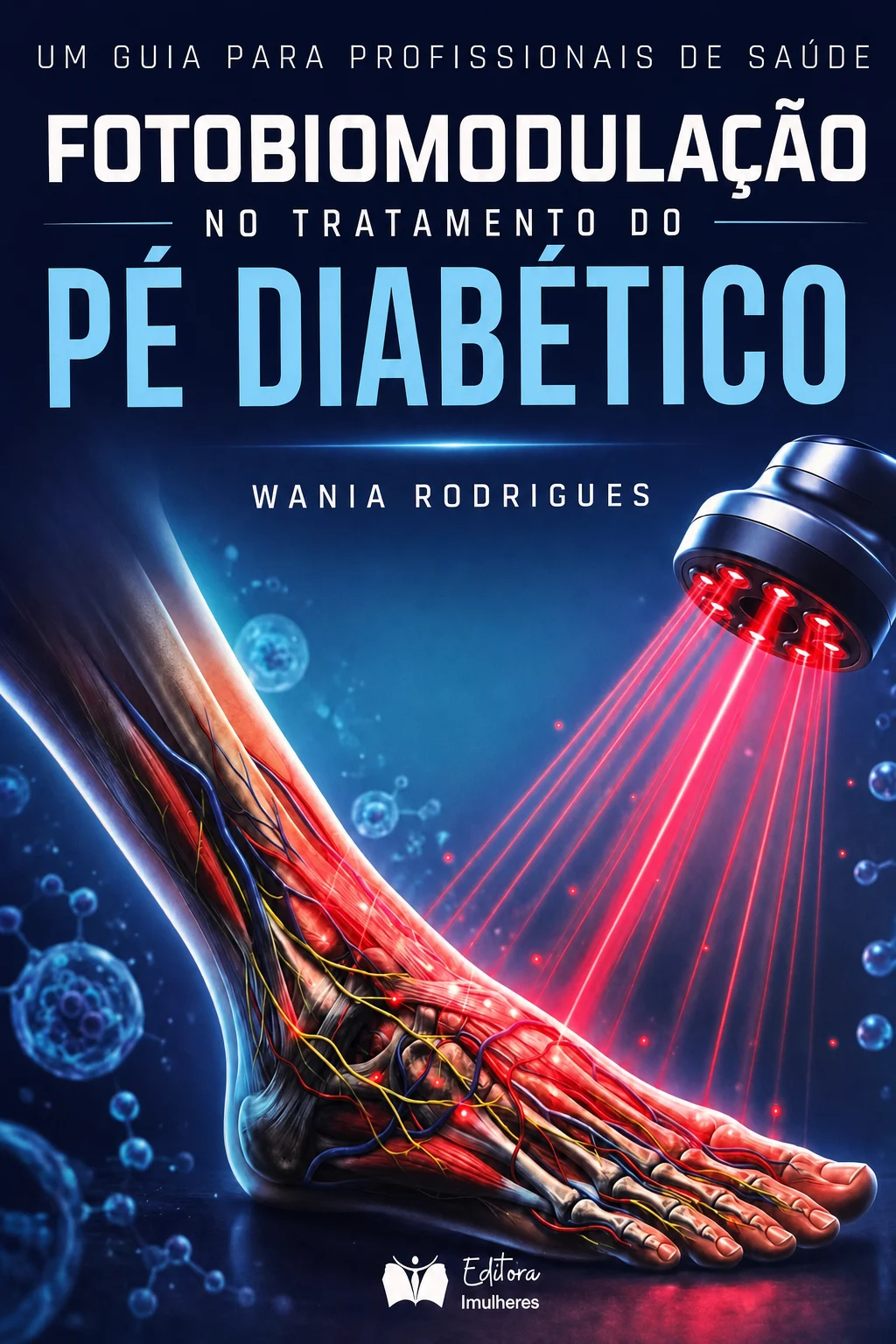 Capa do livro Fotobiomodulação no Tratamento do Pé Diabético